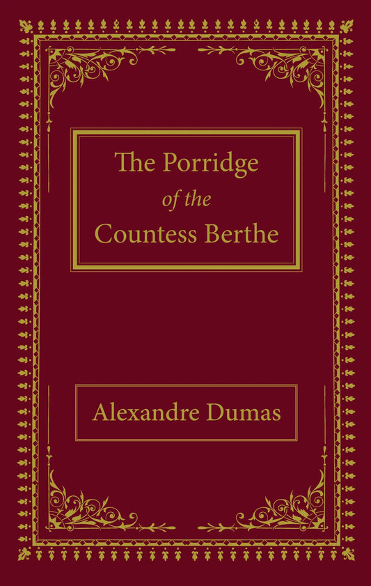 The Porridge of the Countess Berthe | A Classic Fairy Tale By Alexandre Dumas