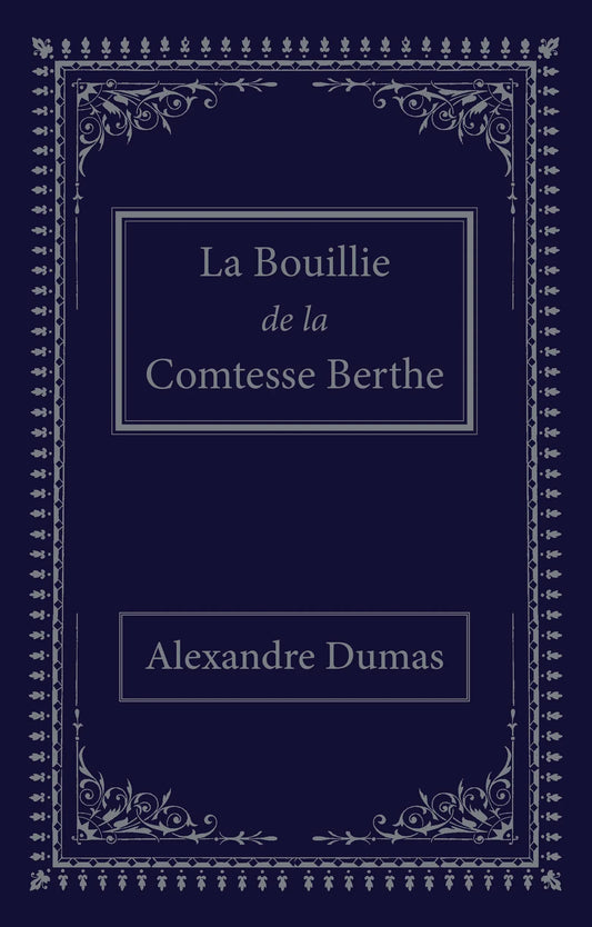 La Bouillie de la Comtesse Berthe