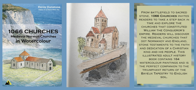 From the Publisher: Celebrating 1066 Churches—Medieval Norman Architecture Through Denis Dunstone's Watercolours