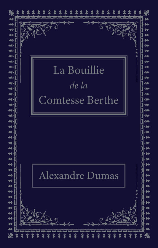 La Bouillie de la Comtesse Berthe